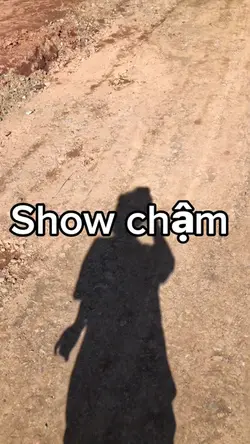 Show chậm 