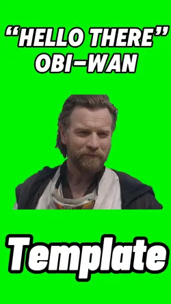 Hello There Obi-Wan 