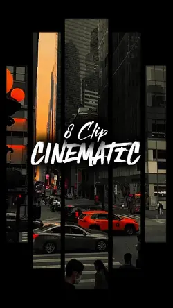 8 clip cinematic 