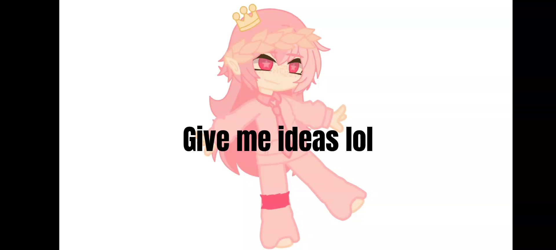 give me ideas 