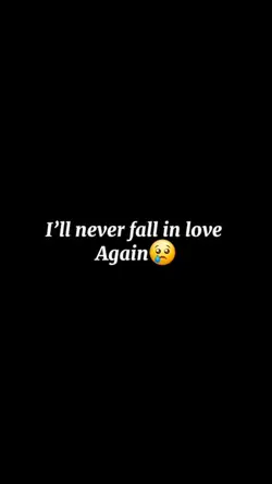 Never fall in Love