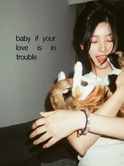 baby if your love is