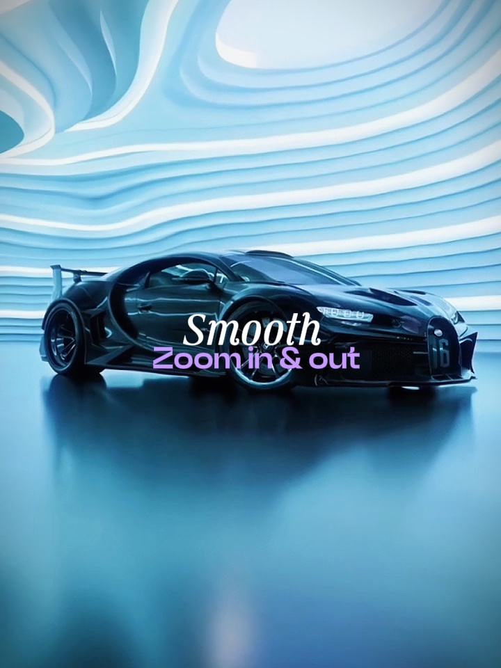 Smooth Zoom In & out