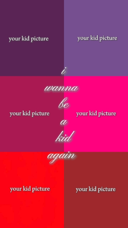 i wanna be a kid