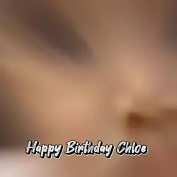 Happy Birthday chloe