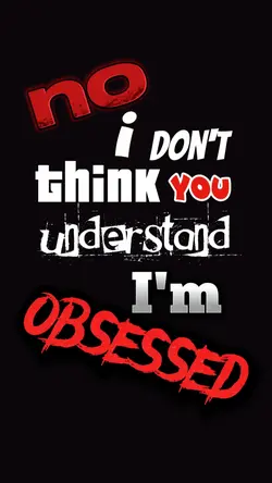 i'm obsessed