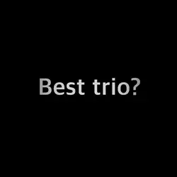 Best trio