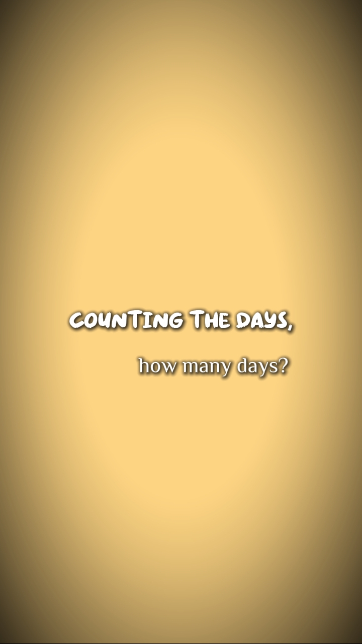 counting the days