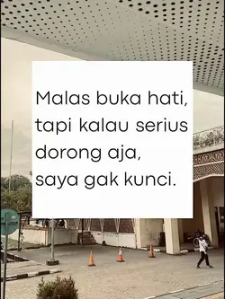 malas buka hati tapi
