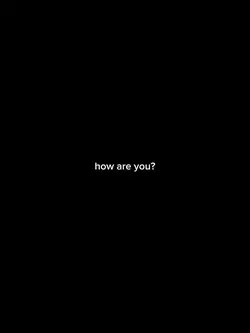 how are you?