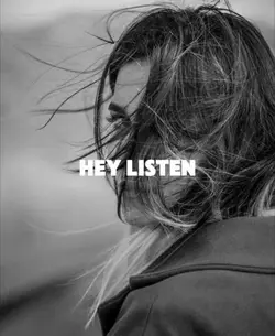 HEY LISTEN