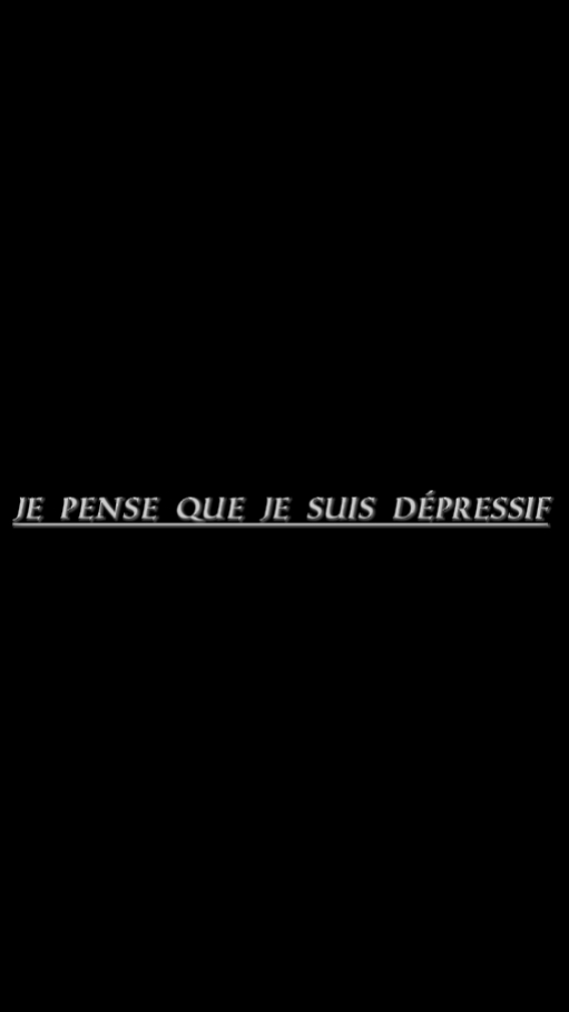 Tu te sens déprimé?
