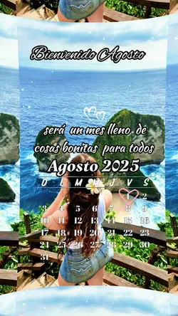 Bienvenido Agosto