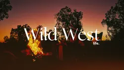 WILD WEST LIFE VLOG