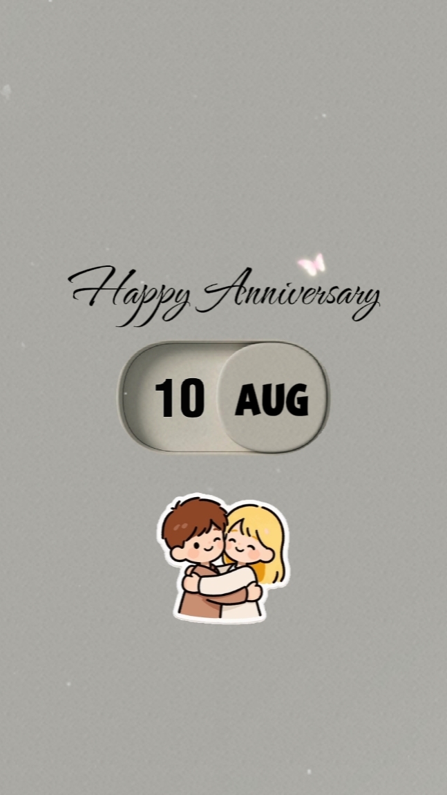 10 AUGUST ANNIVERSAR