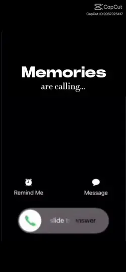 Memories calling 📞