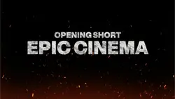 Epic Cinema Trailer