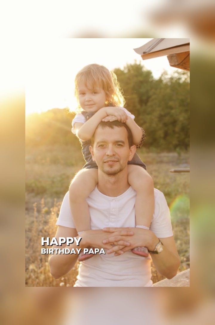 Happy Birthday Papa