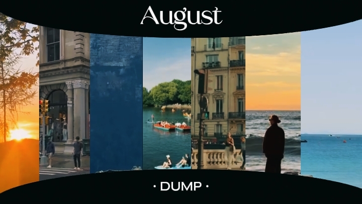 AUGUST DUMP