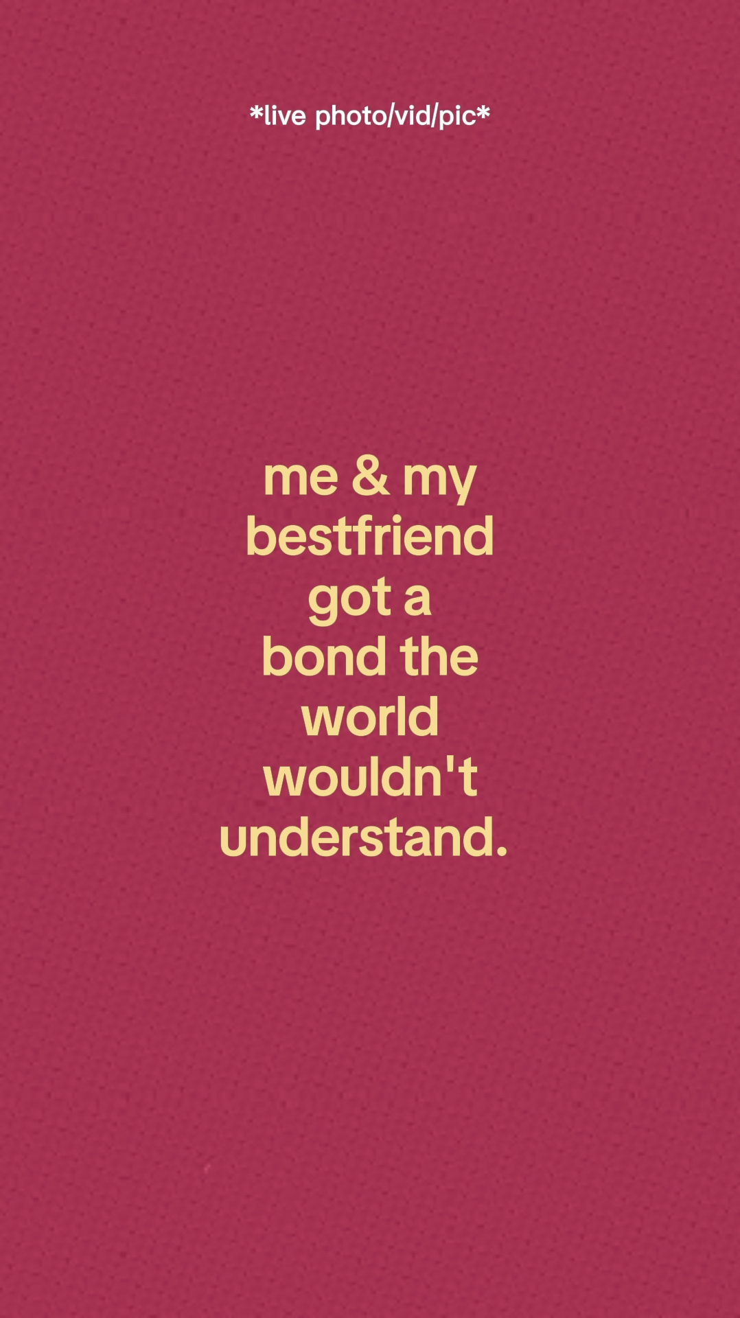 Me And My Bestfriend