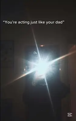 You’re like ur dad 