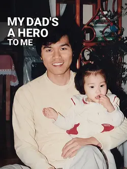 My Dad A hero