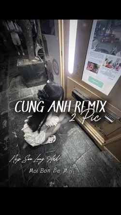 [2] cùng anh remix