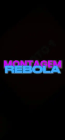 MONTAGEM REBOLA