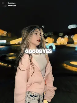 GOODBYES