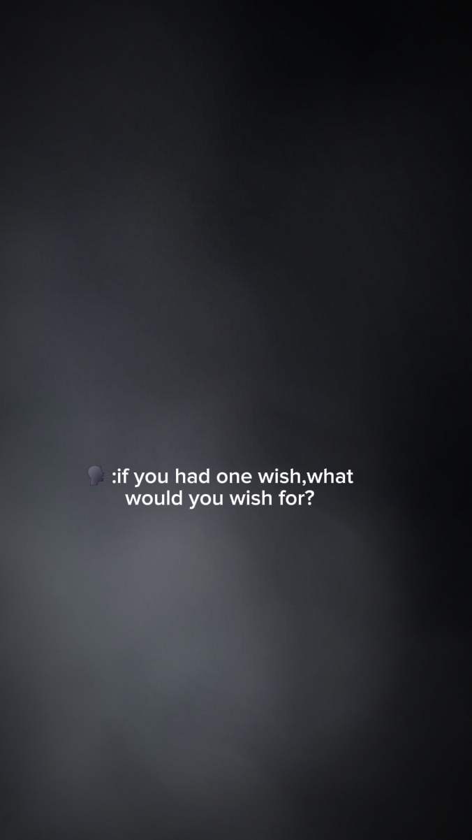 ifuhadonewish