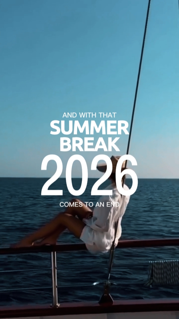 Summer break 2026