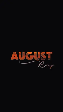 August Recap 