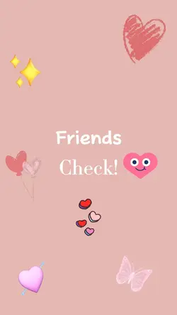 Friend check!