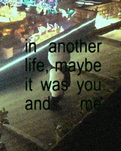 in another life