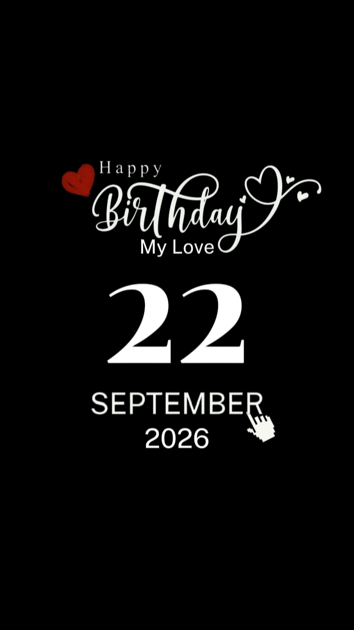 BDAY LOVE 22 SEPTEMB