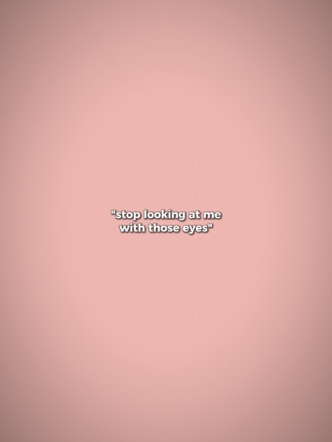 Arrête de me regarder