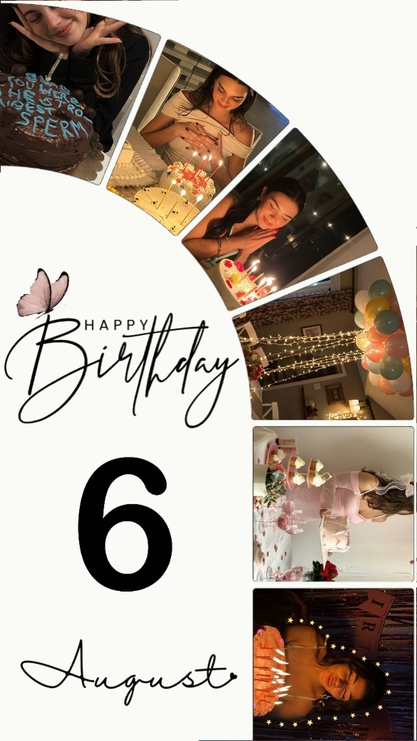 6 August Birthday 