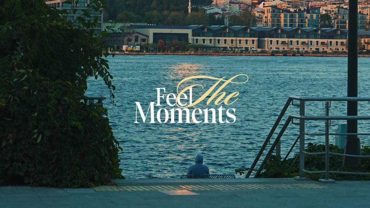 feel the moments