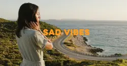 sad vibes