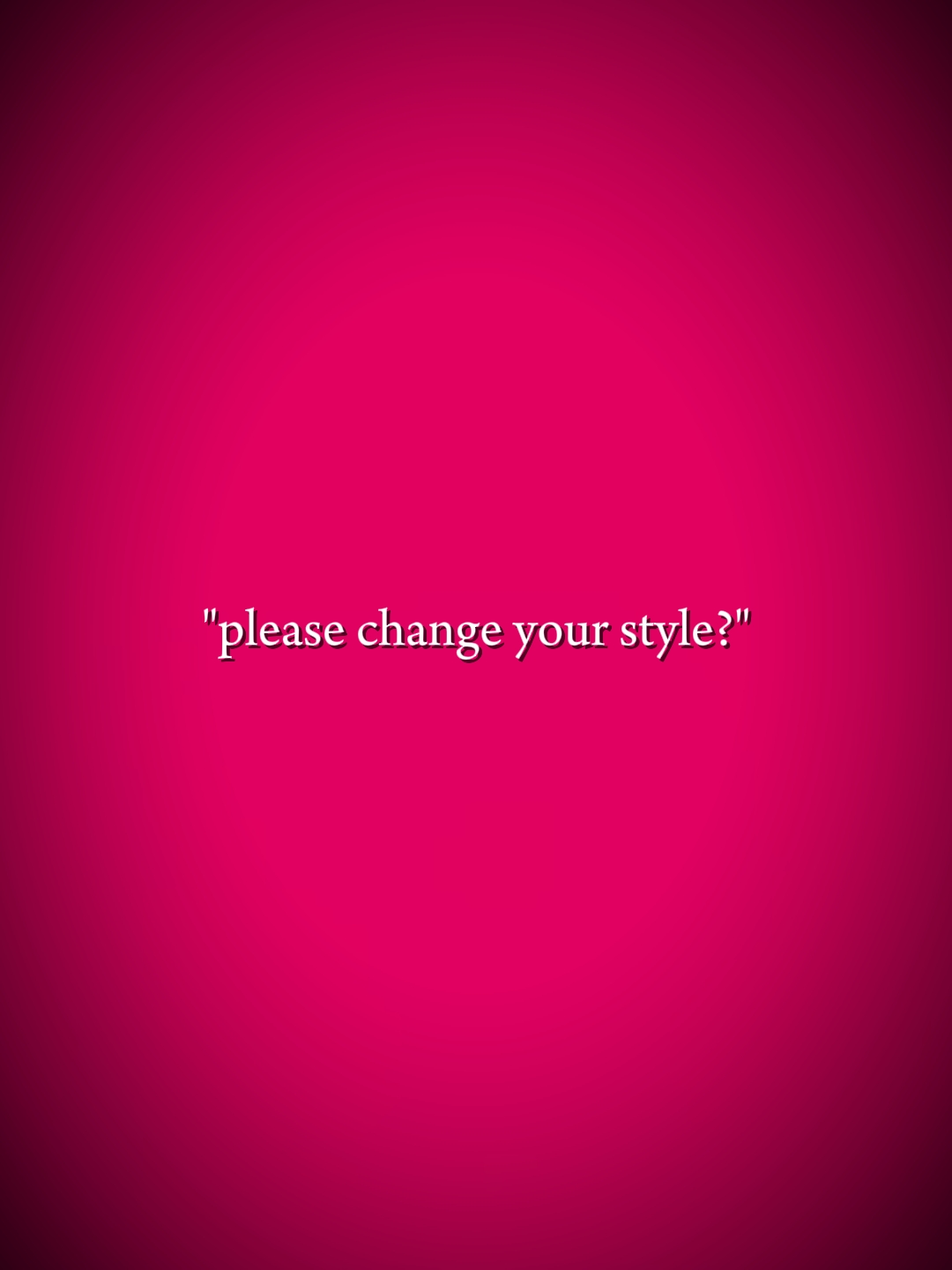 Changer de style?