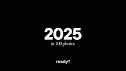 2025 in 100 photos 