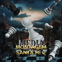 MONTAGEM SANTA FE 2
