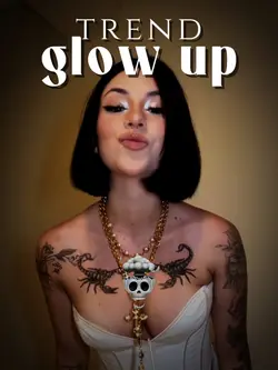 A TREND GLOW UP 