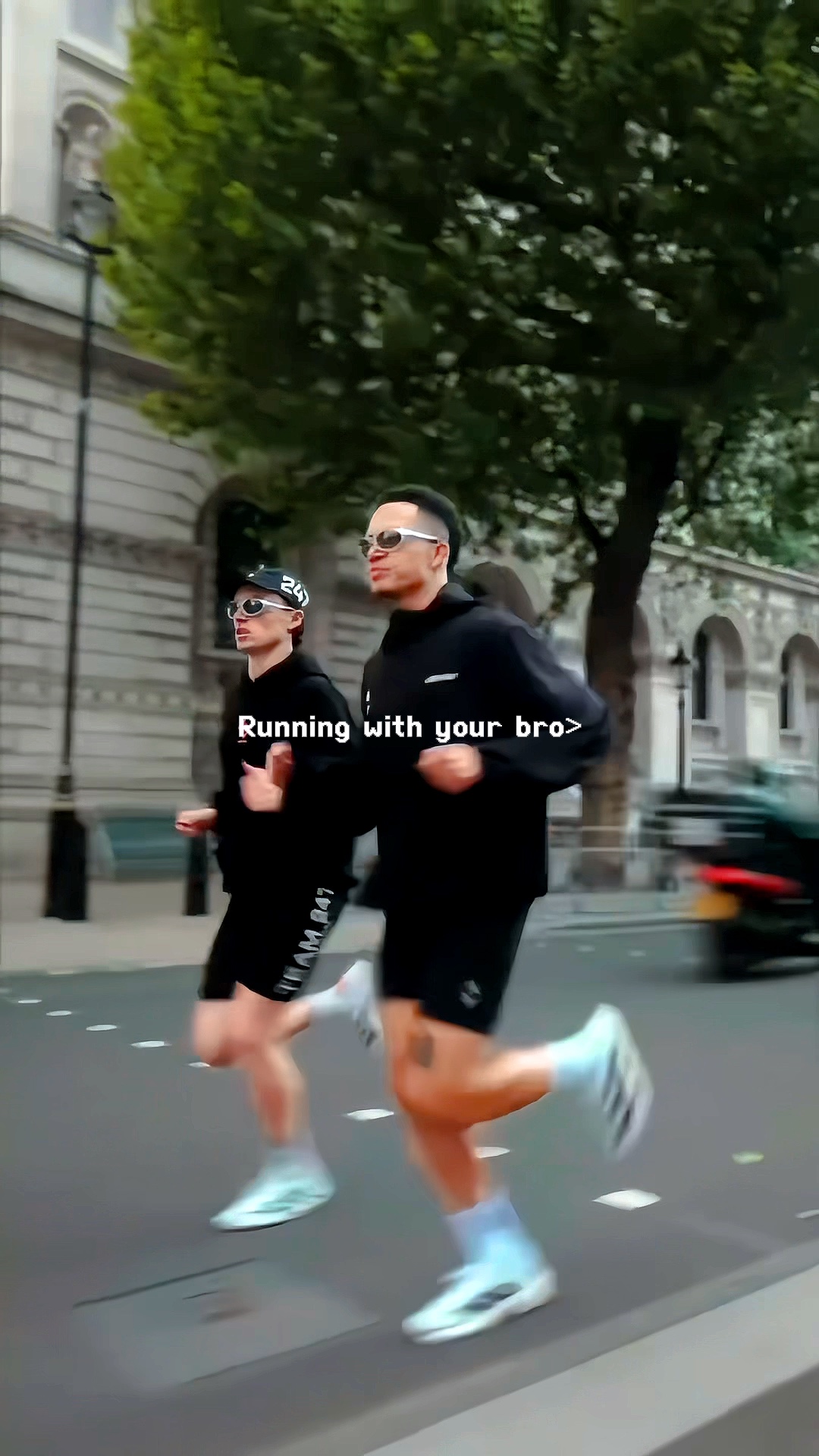 Run with your bro