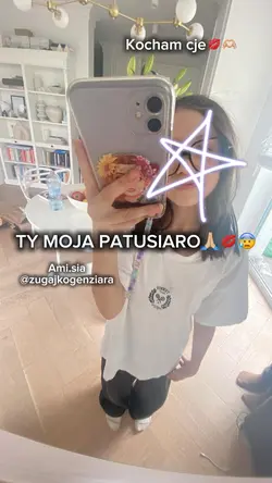 Ty moja patusiaro🙏🏼💋😰