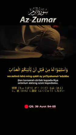 QS. Az-Zumar 54-55