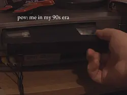 me in my 90s era