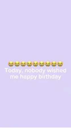 Today is not my bday