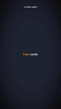 Fake smile 