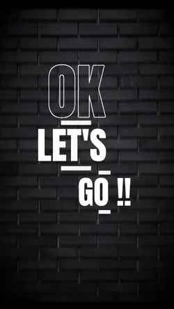 Ok Let's Go !